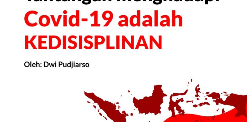 Kalahkan Covid-19 dengan DISIPLIN dan PEDULI #2